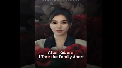 After Reborn I Tore The Family Apart Full Movie