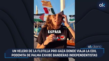 Un velero de la flotilla pro-Gaza donde viaja la edil podemita de Palma exhibe banderas independentistas