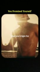Honor Your Promise: Keep Fighting for Your Dreams