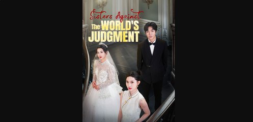 Sister Against The World’s Judgment (2025) - FULL HD [Eng Sub]