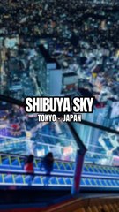 Shibuya Sky - Tokyo !