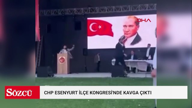 CHP Esenyurt İlçe Kongresi'nde kavga çıktı