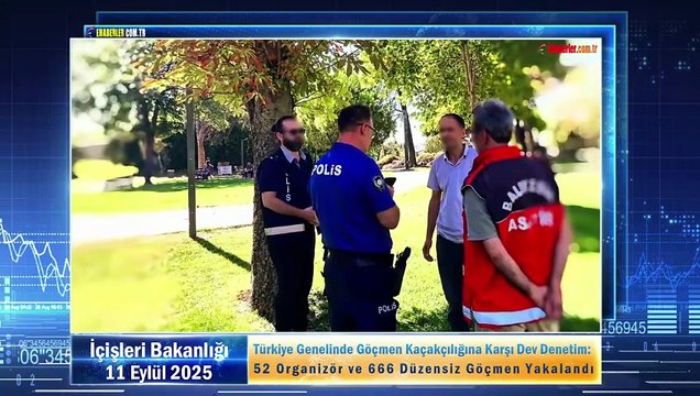 Türkiye Genelinde Göçmen Kaçakçılığına Karşı Dev Denetim: 52 Organizör ve 666 Düzensiz Göçmen Yakalandı