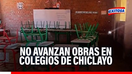 Chiclayo: Padres de familia denuncian que no avanzan obras en varios colegios