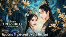 Reborn Treasured By The Regent - Full Movie