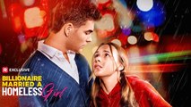 [EngSub] The Billionaire Married a Homeless Girl