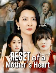 RESET OF A MOTHER'S HEART- Drama FULL MOVIES ENGLISH SUB