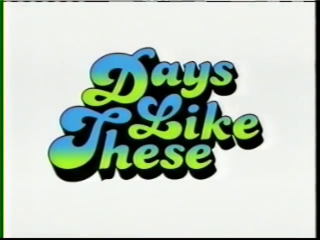 Days Like These