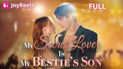 💛🍏 🔥 My Secret Lover Is My Bestie's Son Full Movie