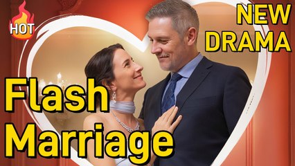 Midlife Flash Marriage - My Billionaire CEO (NEW) - FULL [Eng Sub]