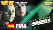 Love At Dangerous Speeds Full Movie I Hot ShortFilms - Best Romance Drama 2025