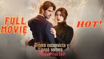 Niñera exconvicta y papá soltero millonario (doblado) Completo en Español