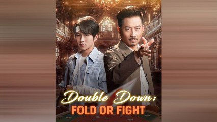 Double Down Fold Or Fight