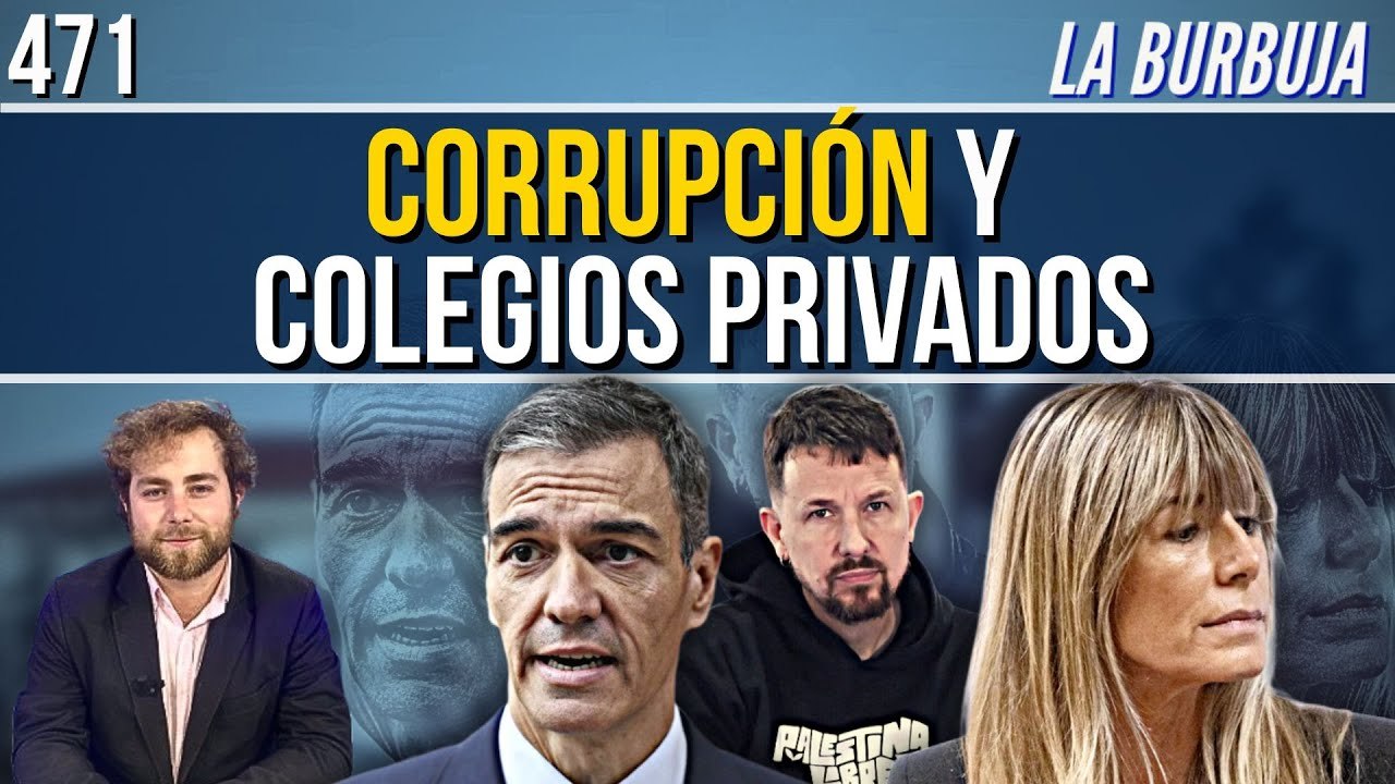 La Burbuja #471 / Begoña ante el juez y los hijos de Pablo Iglesias al cole privado