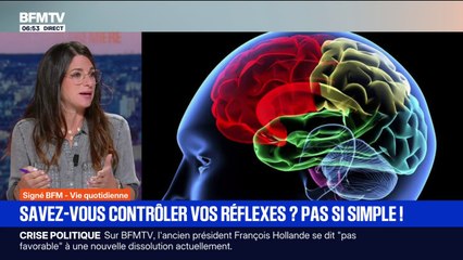 Vie quotidienne: savez-vous contrôler vos réflexes ?