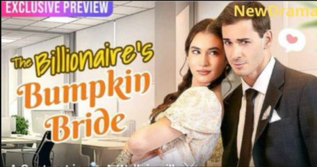 The Billionaire's Bumpkin Bride Full Movie
