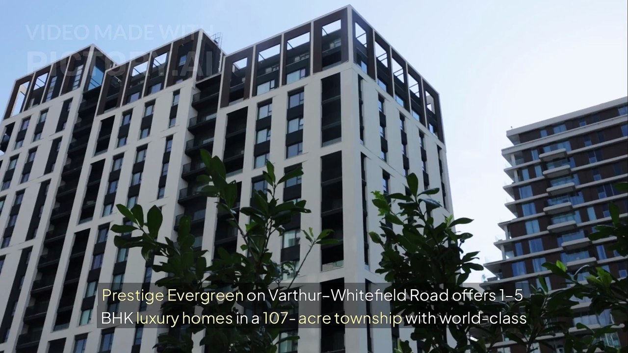 Prestige Evergreen East Bangalore – Luxury Homes Near IT Hub