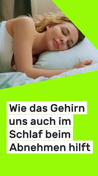 no glomex Wie das Gehirn uns auch im Schlaf beim Abnehmen hilft