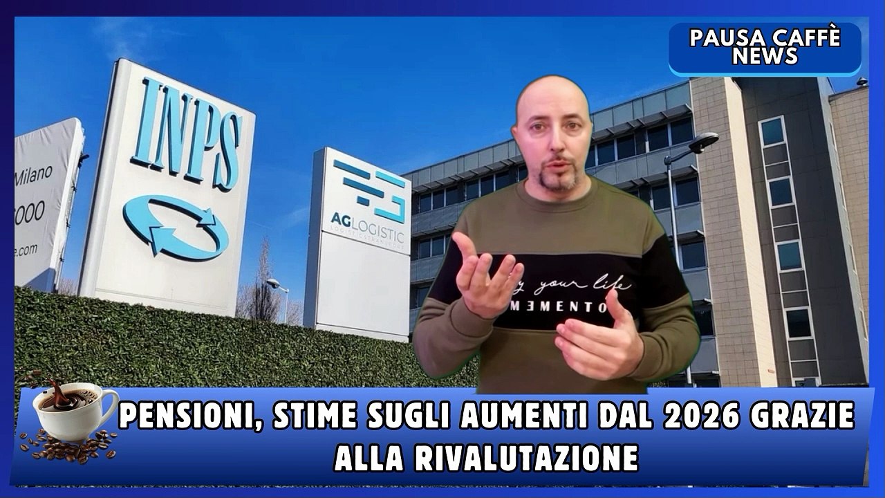 Pensioni, stime sugli aumenti dal 2026 grazie alla rivalutazione