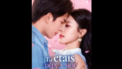 Tu Étais Déjà à Moi Film Complet