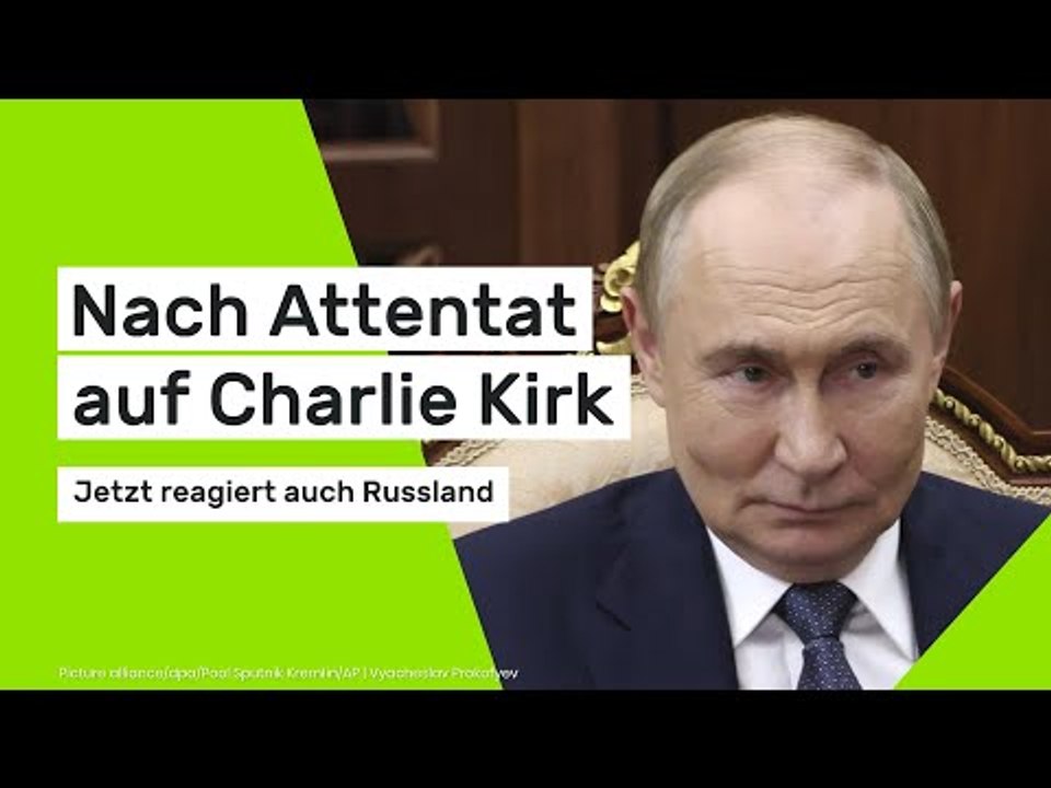 Nach Attentat auf Charlie Kirk - jetzt reagiert auch Russland