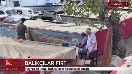 Tekirdağ'da poyraz fırtınası balıkçıların hayallerini vurdu