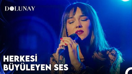 Sesinde Aşk Var Bir Ben Biliyorum - Dolunay 2.Bölüm