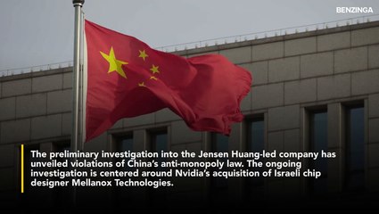 China Regulator Says Nvidia Violated Anti Monopoly Law, Extends Ongoing Investigation