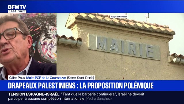 Drapeaux Palestiniens sur les mairies: Nous faisons bien la différence entre le peuple juif et le gouvernement israélien , affirme Gilles Poux, maire PCF de la Courneuve
