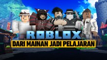 Game Roblox, dari Mainan jadi Pelajaran