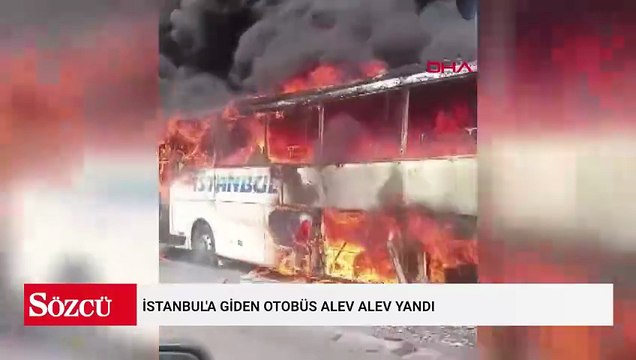 İstanbul'a giden otobüs alev alev yandı