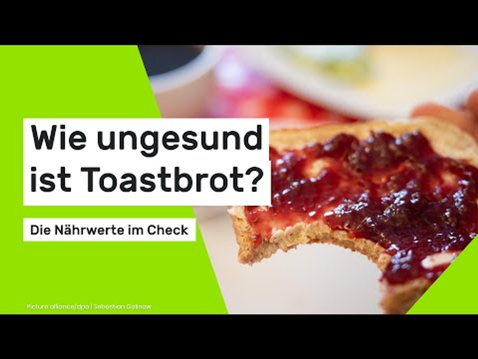 Wie ungesund ist Toastbrot wirklich? Die Nährwerte im Check