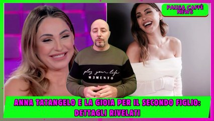 Anna Tatangelo e la gioia per il secondo figlio dettagli rivelati