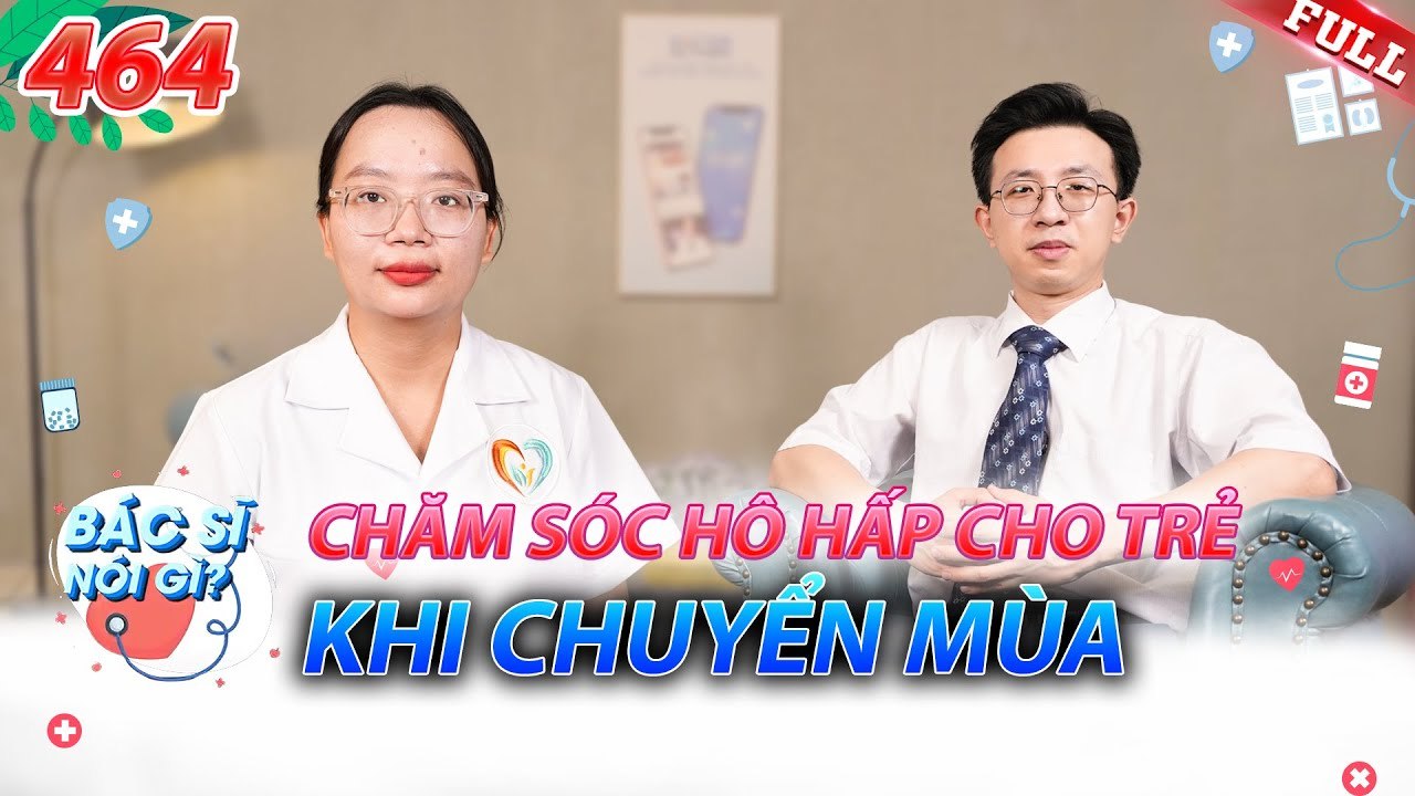 Bác Sĩ Nói Gì 2025 - Tập 464
