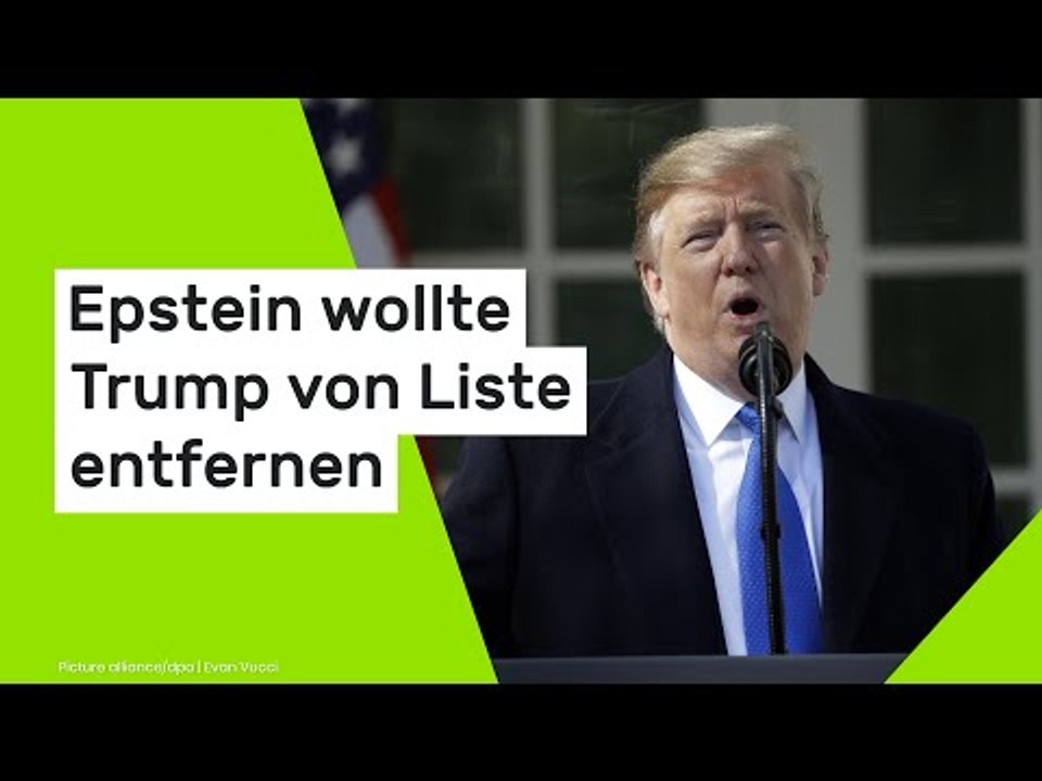 Epstein wollte Trump von Liste entfernen
