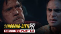 Sanggang-Dikit FR: Ang matinding galit ni Glen kay Juaquin! (Episode 61 - Part 1/3)