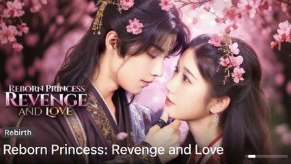 Reborn Princess Revenge And Love (2025) - FULL HD [Eng Sub]