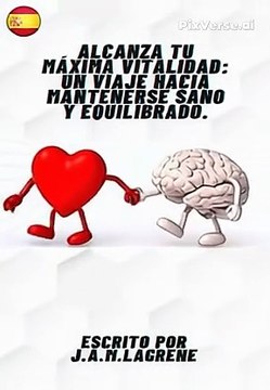 Alcanza tu Máxima Vitalidad Un Viaje Hacia Mantenerse Sano y Equilibrado.