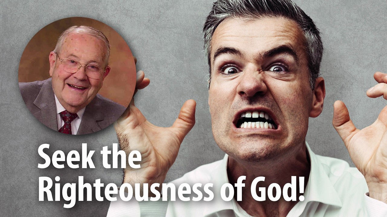 SEEK THE RIGHTEOUSNESS OF GOD! – James 1:20 Devotional by Pastor Cecil A. Thompson