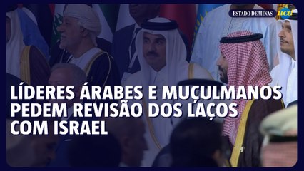 Líderes árabes e muçulmanos pedem revisão dos laços com Israel