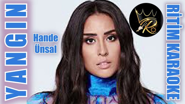 Yangın - Hande Ünsal ✩ Ritim Karaoke ()