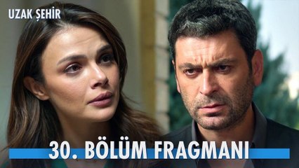 Uzak Şehir 30.Bölüm - Uzak Şehir - Sezon 2 - Bölüm 30 - Fragman VCRH STCRH