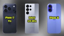 iPhone 17 Pro vs Galaxy S25 Ultra VS iPhone 16