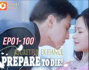 REGRETFUL EX FIANCE PREPARE TO DIE- Drama FULL MOVIES ENGLISH SUB