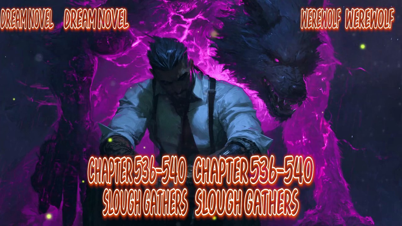 Werewolf 536-540 Slough Gathers