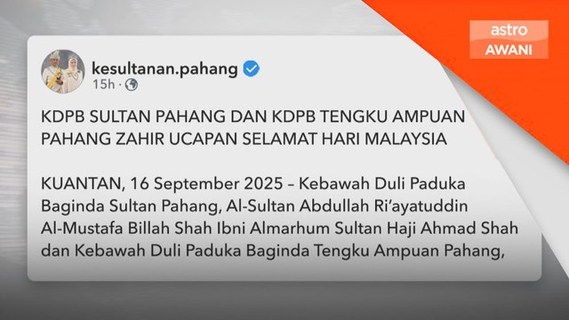 Sultan Pahang zahir ucapan selamat Hari Malaysia