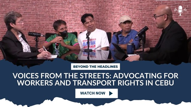 Voices from the Streets: Advocating for Workers and Transport Rights in Cebu