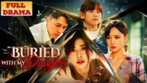 Buried With My Daughter - Full Movie