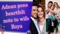 Adnan Sami pens heartfelt birthday note to wife Roya Faryabi: 