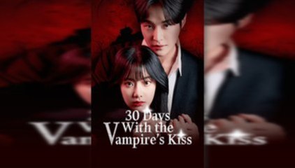 30 Days With The Vampires Kiss